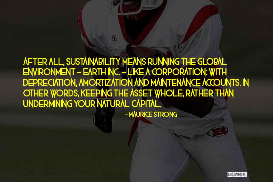Keeping Strong Quotes By Maurice Strong Keeping Strong Quotes By Maurice Strong