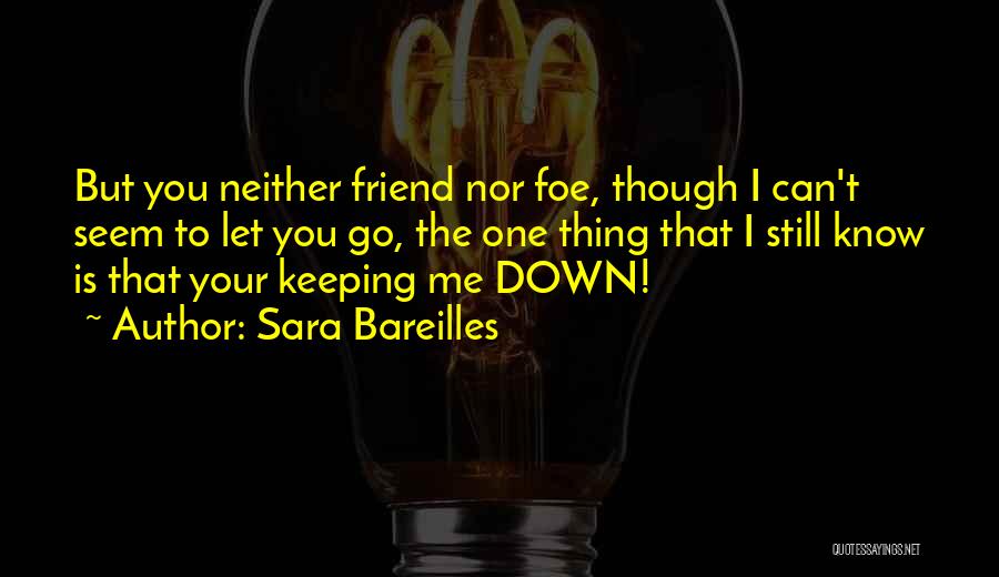 Keeping The One You Love Quotes By Sara Bareilles