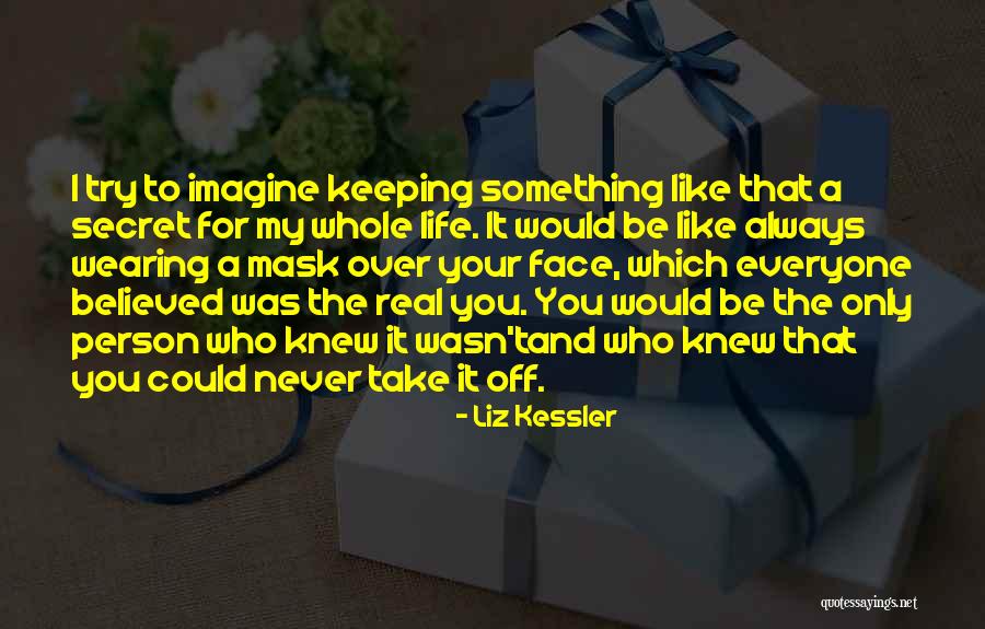 Keeping Things A Secret Quotes By Liz Kessler Keeping Things A Secret Quotes By Liz Kessler