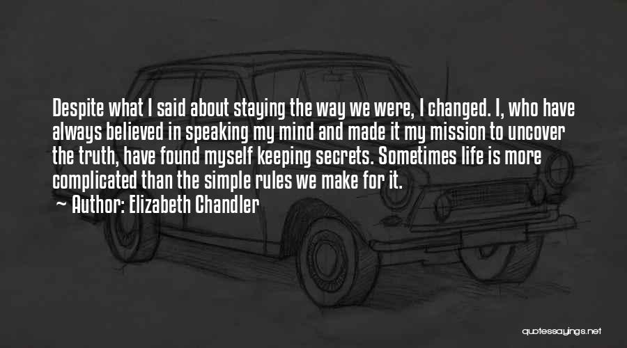 Keeping Things Simple Quotes By Elizabeth Chandler