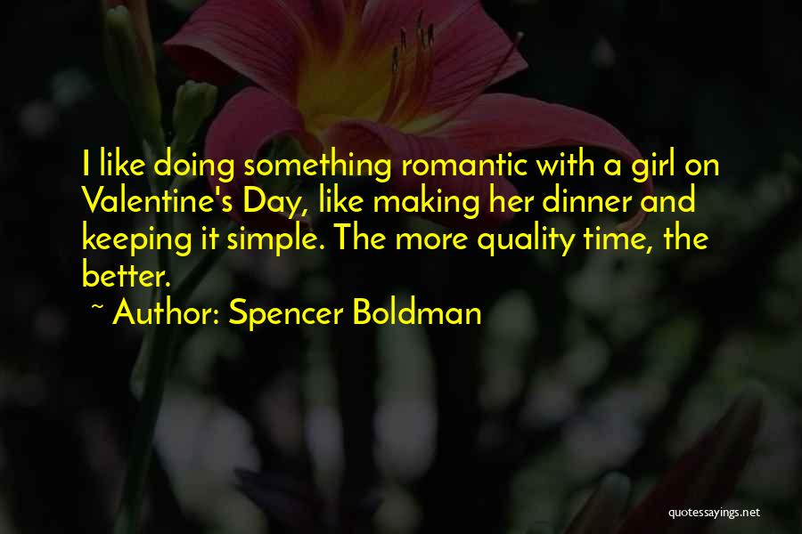 Keeping Things Simple Quotes By Spencer Boldman