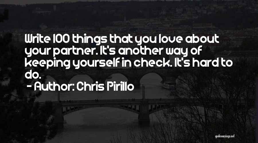 Keeping To Yourself Quotes By Chris Pirillo