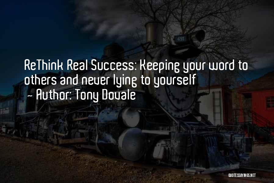 Keeping To Yourself Quotes By Tony Dovale