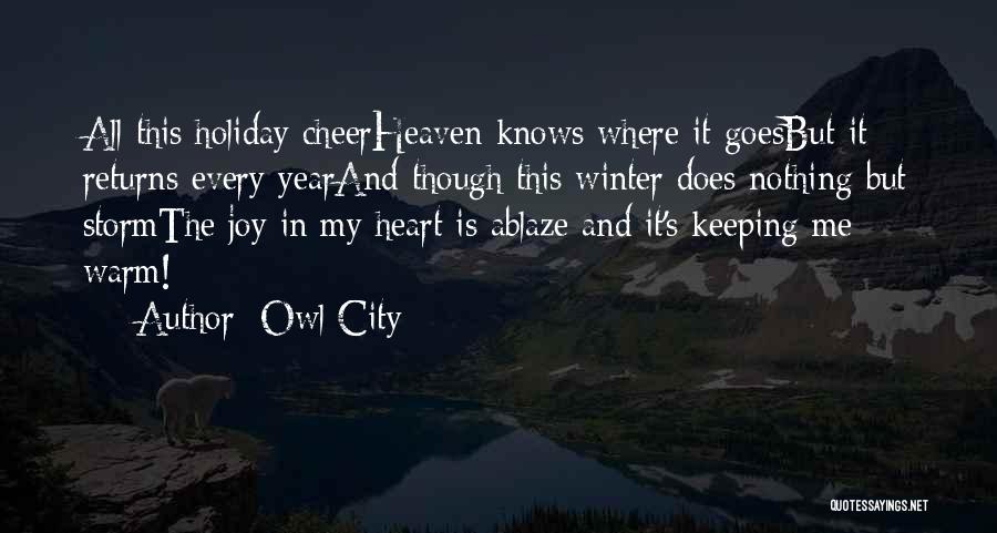 Keeping Warm In Winter Quotes By Owl City