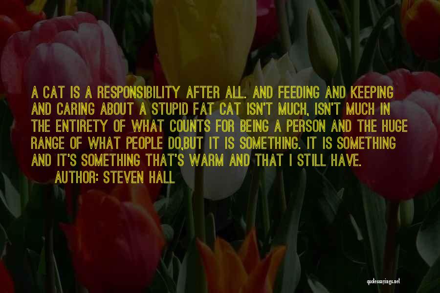 Keeping Warm Quotes By Steven Hall