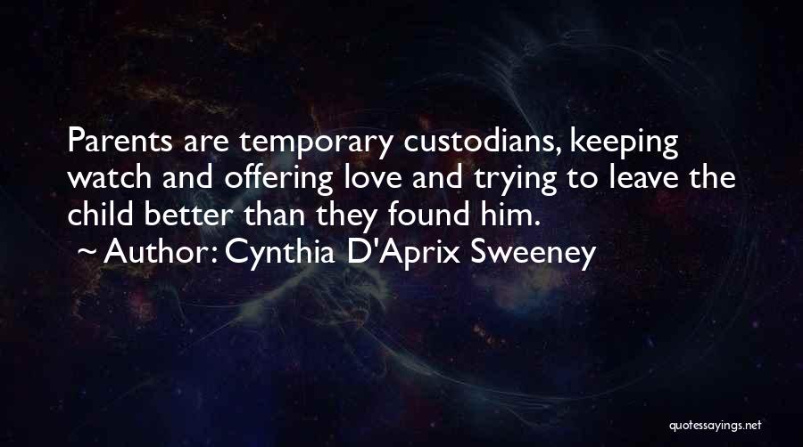 Keeping Watch Quotes By Cynthia D'Aprix Sweeney