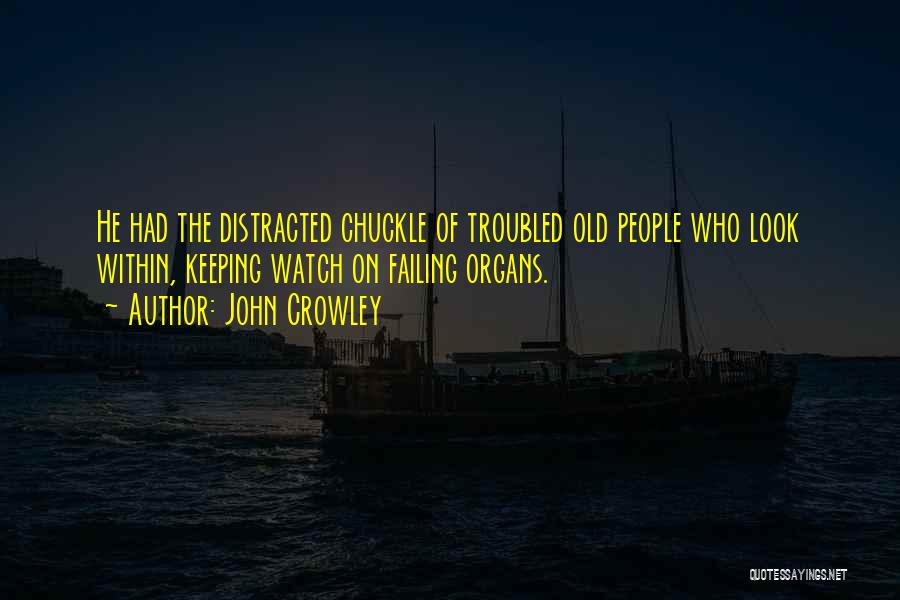 Keeping Watch Quotes By John Crowley