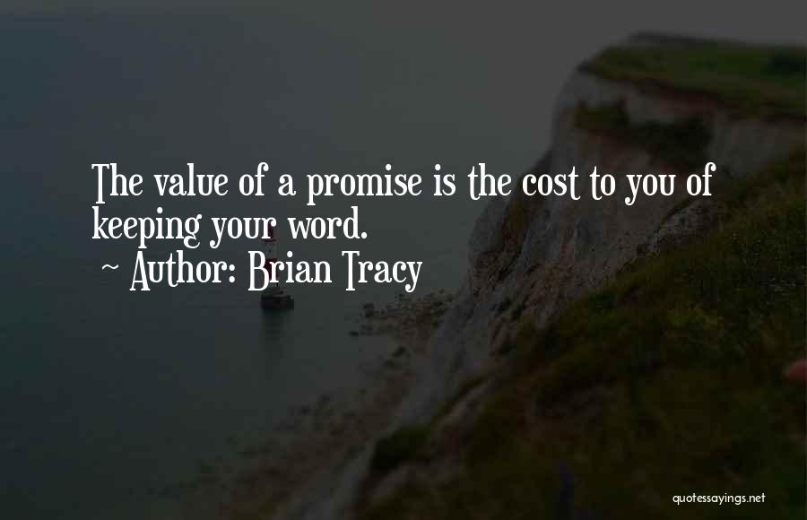 Keeping Word Quotes By Brian Tracy