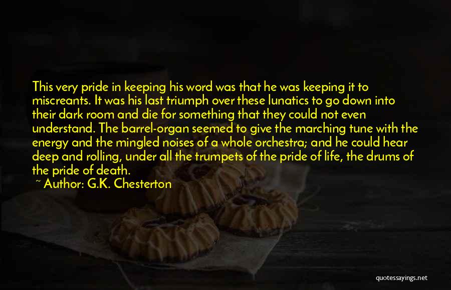 Keeping Word Quotes By G.K. Chesterton