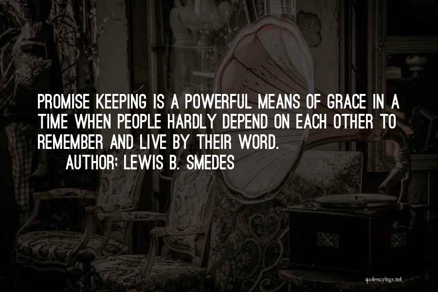 Keeping Word Quotes By Lewis B. Smedes