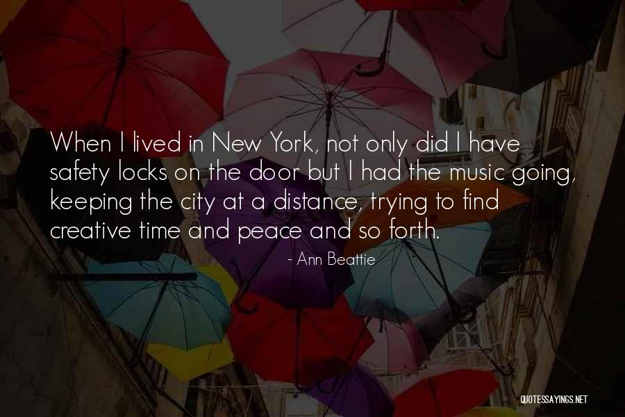 Keeping Your Distance From Someone Quotes By Ann Beattie Keeping Your Distance From Someone Quotes By Ann Beattie