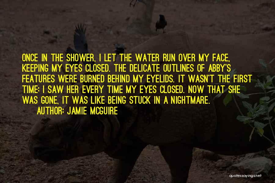 Keeping Your Eyes Closed Quotes By Jamie McGuire