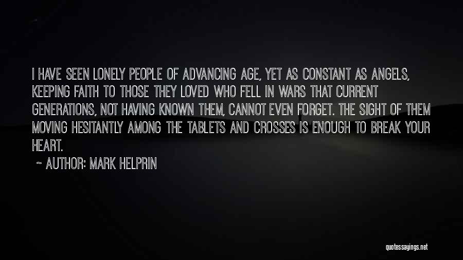 Keeping Your Faith Quotes By Mark Helprin