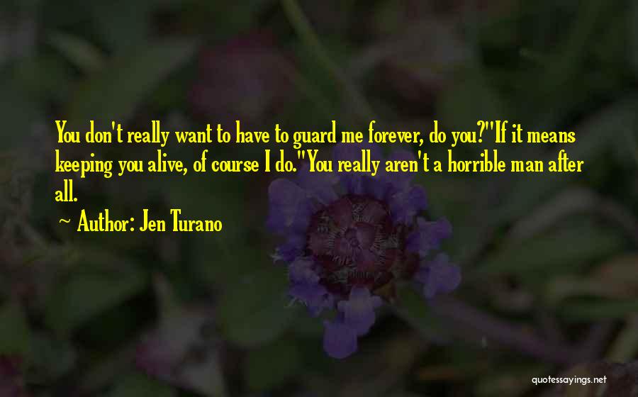 Keeping Your Guard Up Quotes By Jen Turano
