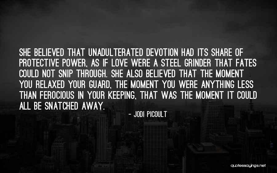 Keeping Your Guard Up Quotes By Jodi Picoult