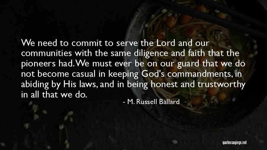 Keeping Your Guard Up Quotes By M. Russell Ballard