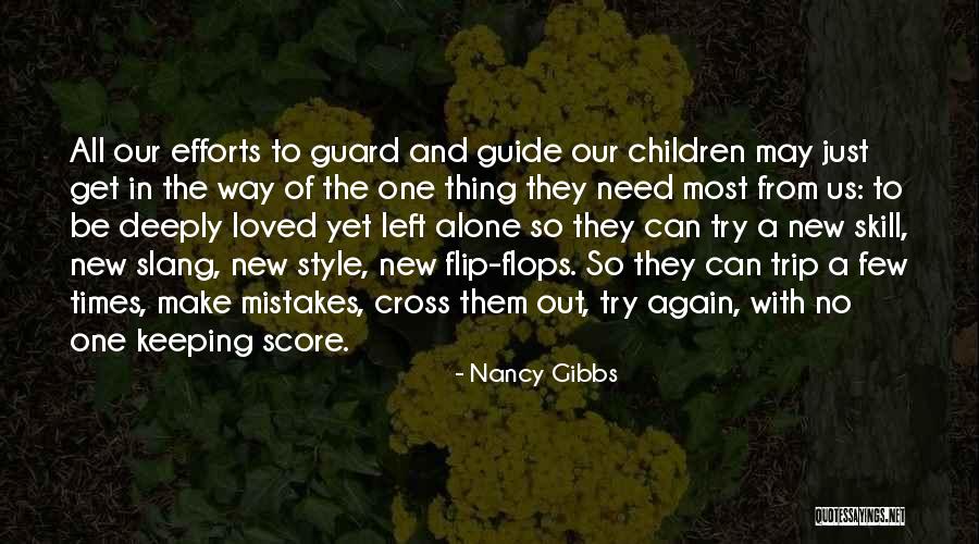 Keeping Your Guard Up Quotes By Nancy Gibbs