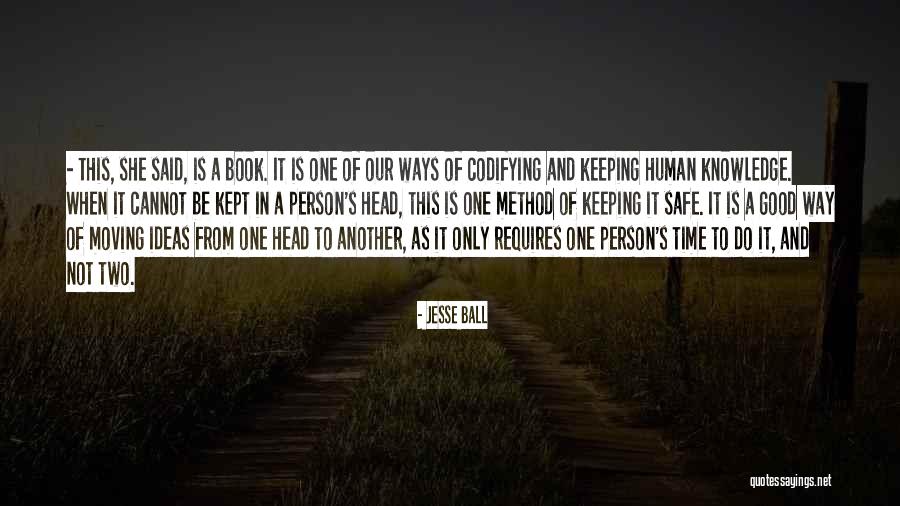 Keeping Your Head Up Quotes By Jesse Ball Keeping Your Head Up Quotes By Jesse Ball