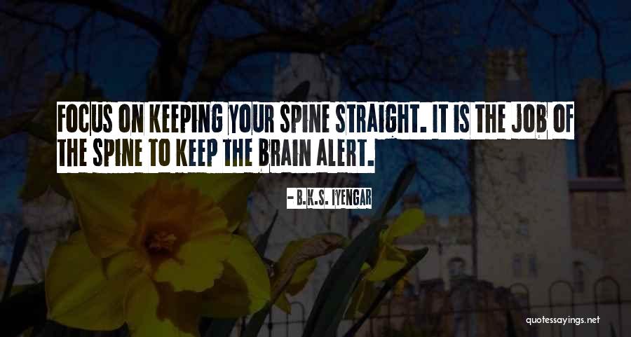 Keeping Your Job Quotes By B.K.S. Iyengar Keeping Your Job Quotes By B.K.S. Iyengar