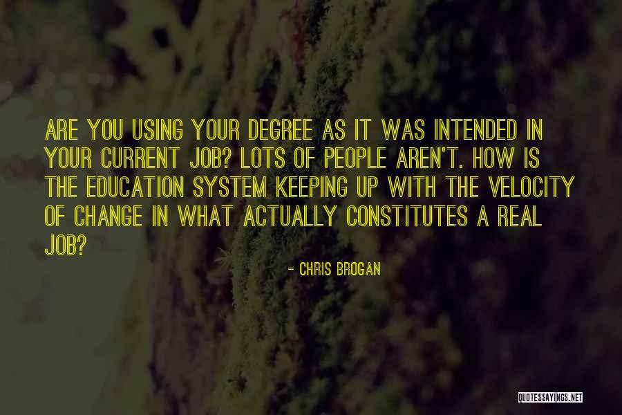 Keeping Your Job Quotes By Chris Brogan Keeping Your Job Quotes By Chris Brogan