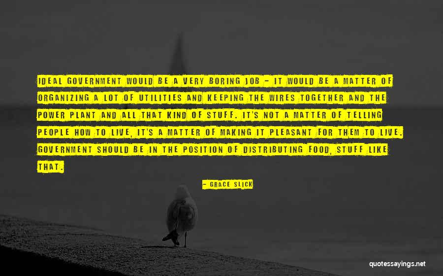 Keeping Your Job Quotes By Grace Slick Keeping Your Job Quotes By Grace Slick