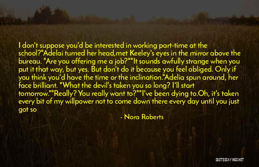 Keeping Your Job Quotes By Nora Roberts Keeping Your Job Quotes By Nora Roberts