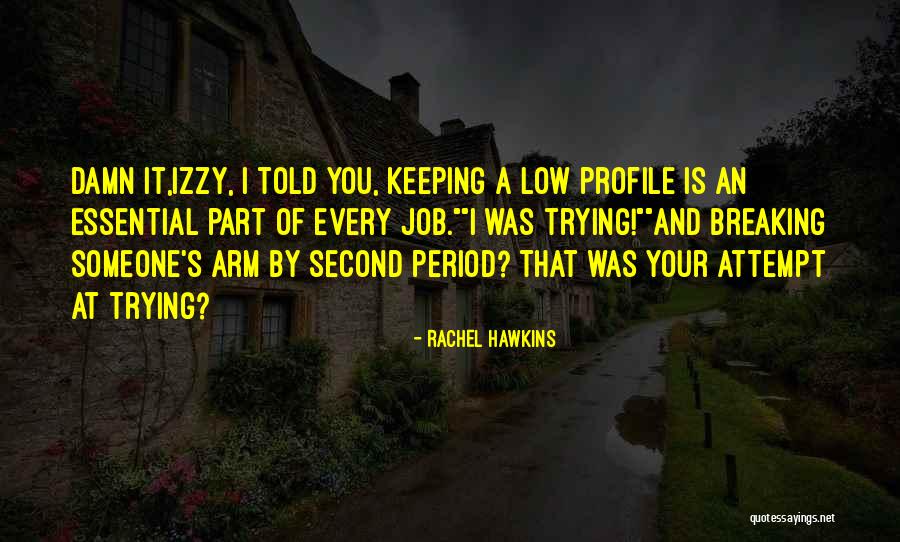 Keeping Your Job Quotes By Rachel Hawkins Keeping Your Job Quotes By Rachel Hawkins