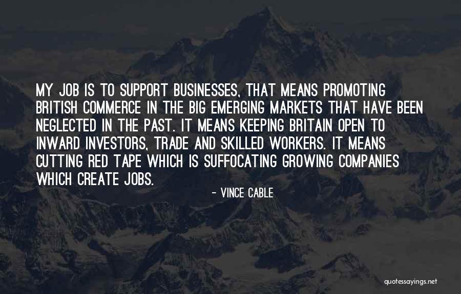 Keeping Your Job Quotes By Vince Cable Keeping Your Job Quotes By Vince Cable