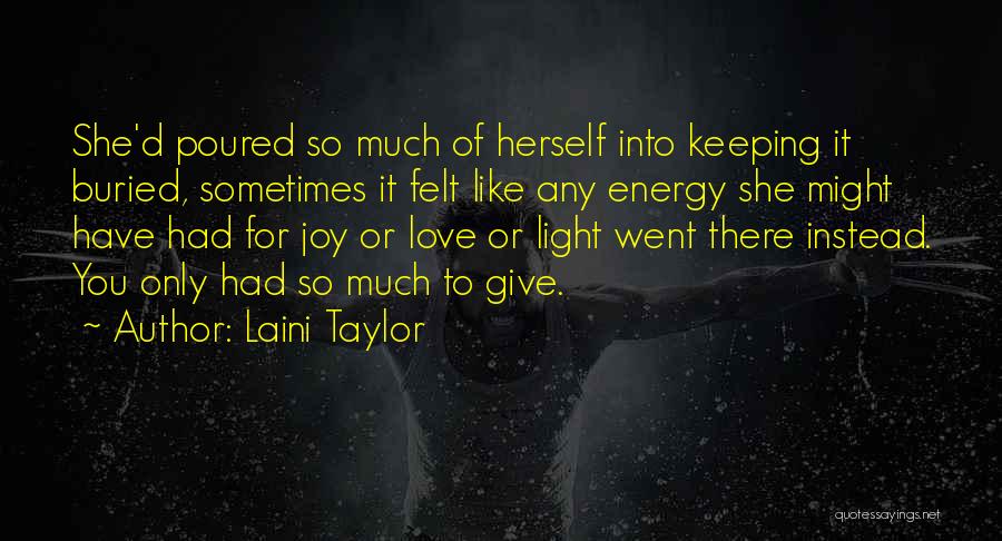Keeping Your Joy Quotes By Laini Taylor