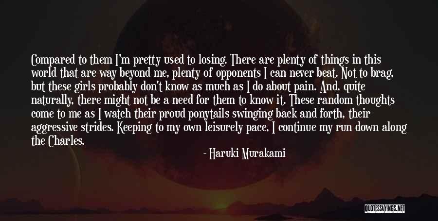 Keeping Your Thoughts To Yourself Quotes By Haruki Murakami