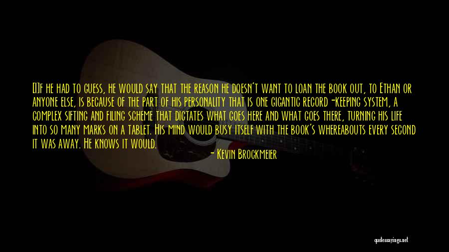 Keeping Your Thoughts To Yourself Quotes By Kevin Brockmeier