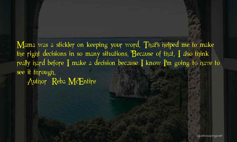 Keeping Your Word Quotes By Reba McEntire