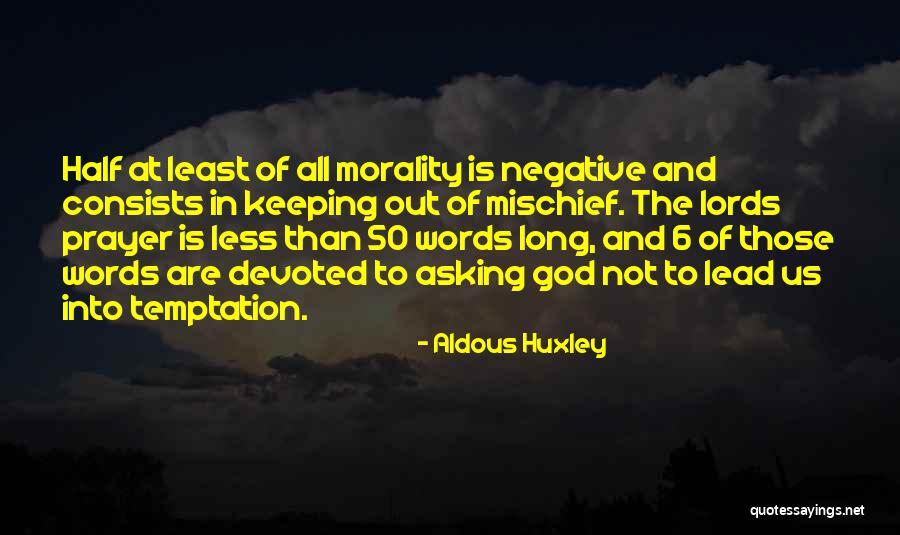 Keeping Your Words Quotes By Aldous Huxley Keeping Your Words Quotes By Aldous Huxley