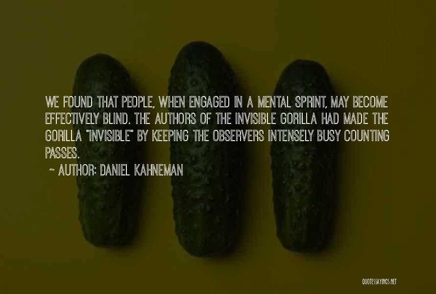 Keeping Yourself Busy Quotes By Daniel Kahneman