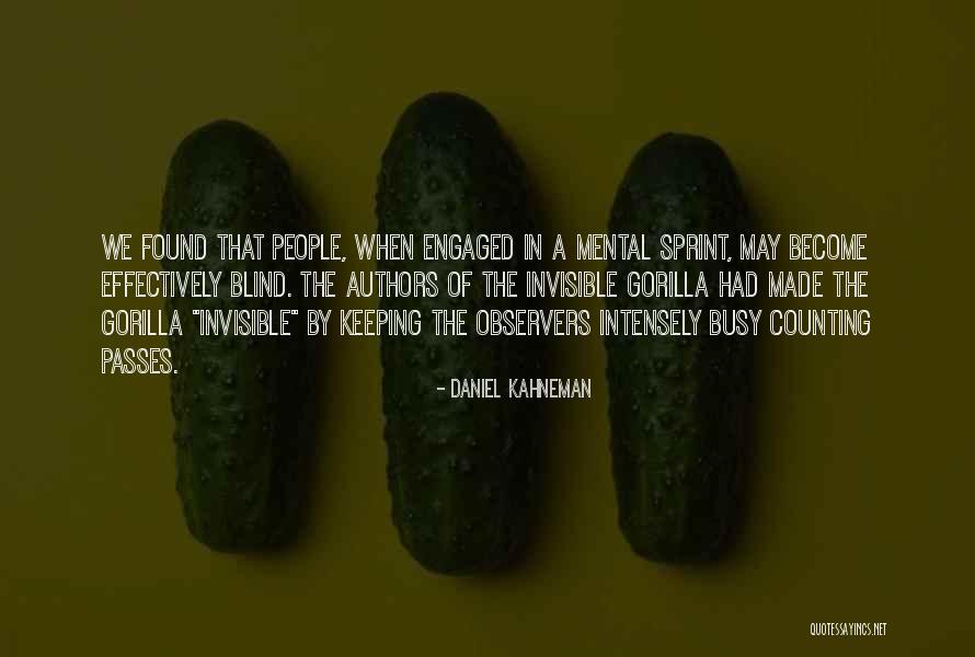 Keeping Yourself Busy Quotes By Daniel Kahneman