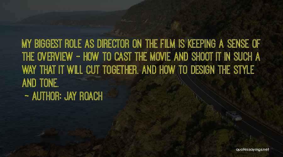 Keeping Yourself Together Quotes By Jay Roach