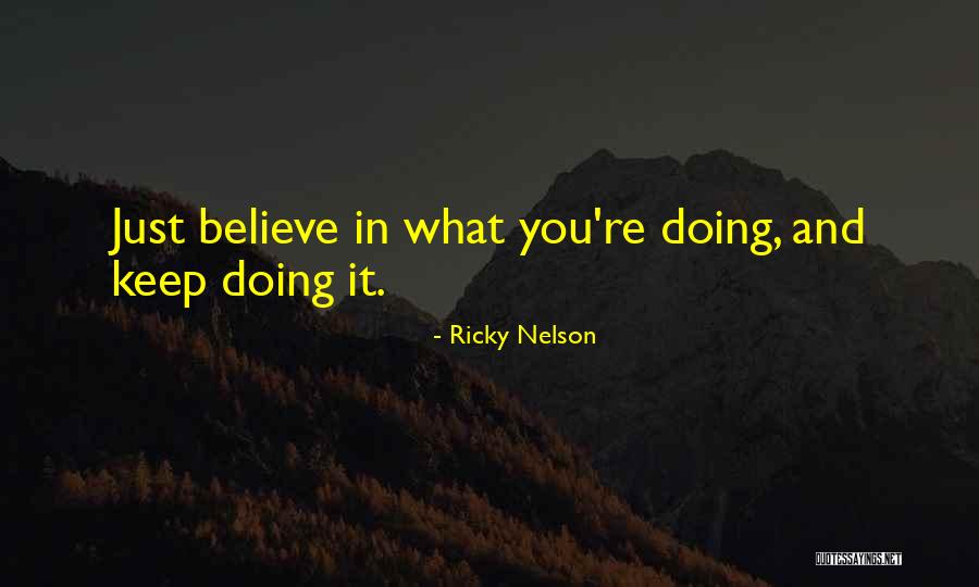 Keepings Up With The Kardashians Quotes By Ricky Nelson Keepings Up With The Kardashians Quotes By Ricky Nelson