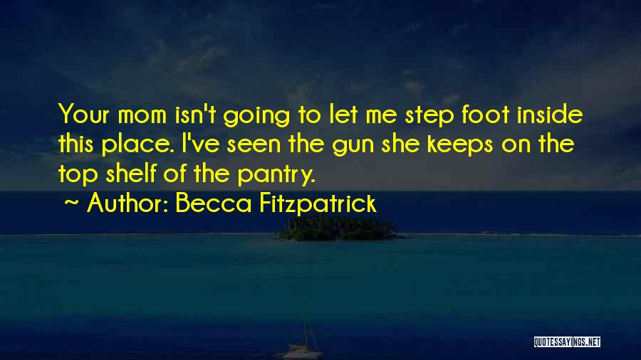 Keeps Me Going Quotes By Becca Fitzpatrick