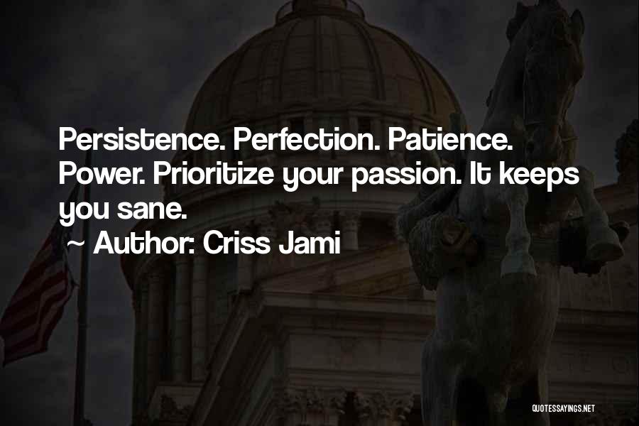 Keeps Me Sane Quotes By Criss Jami