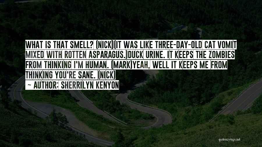 Keeps Me Sane Quotes By Sherrilyn Kenyon