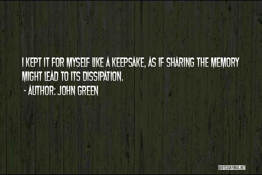 Keepsake Memory Quotes By John Green
