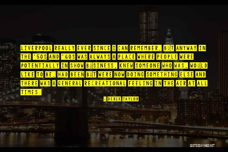 Keerati Mahapreukpong Quotes By Derek Taylor Keerati Mahapreukpong Quotes By Derek Taylor