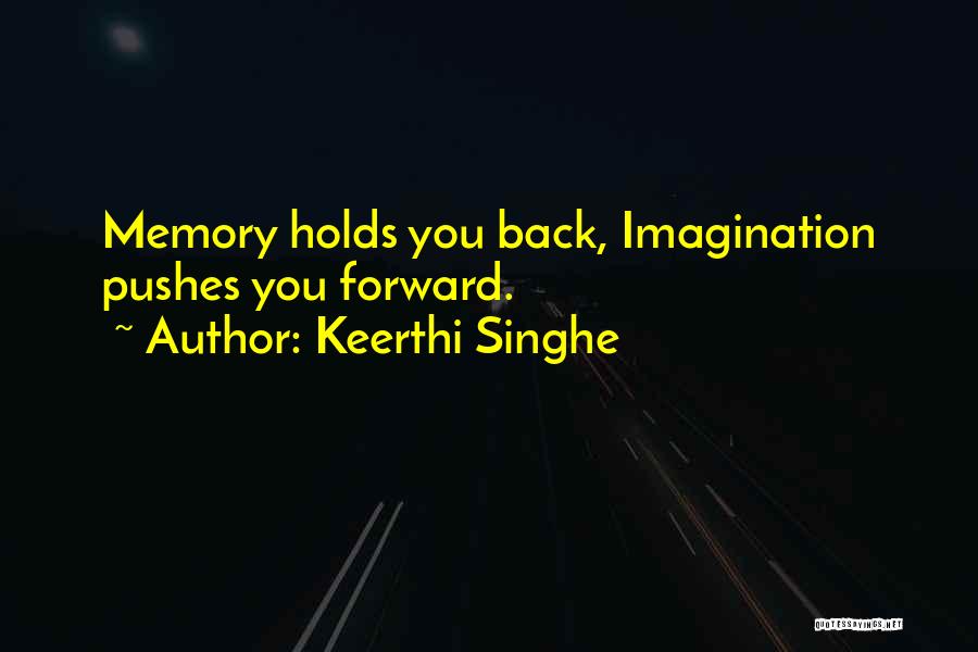 Keerthi Singhe Quotes 425483