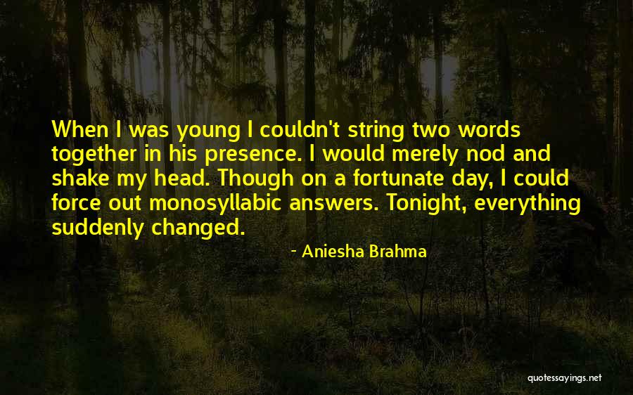 Keesey Liners Quotes By Aniesha Brahma Keesey Liners Quotes By Aniesha Brahma