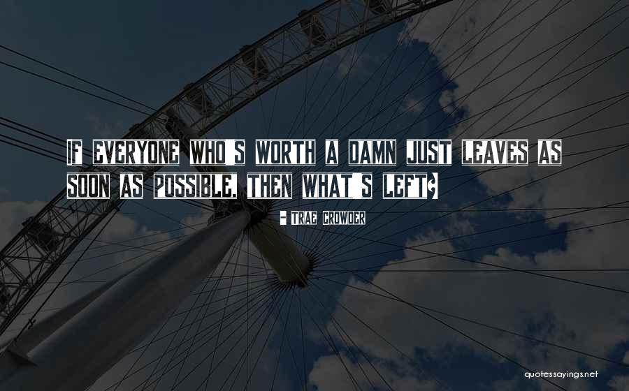 Keesha House Quotes By Trae Crowder Keesha House Quotes By Trae Crowder