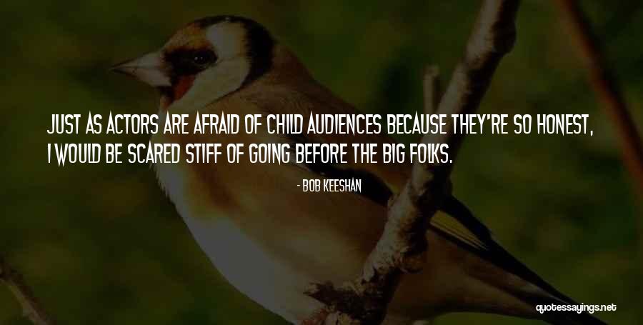 Keeshan Quotes By Bob Keeshan Keeshan Quotes By Bob Keeshan