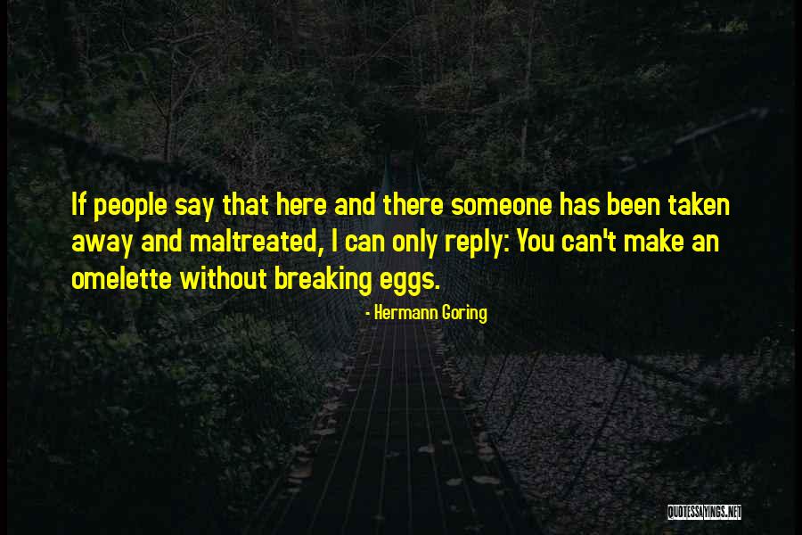 Keester Sisters Quotes By Hermann Goring Keester Sisters Quotes By Hermann Goring