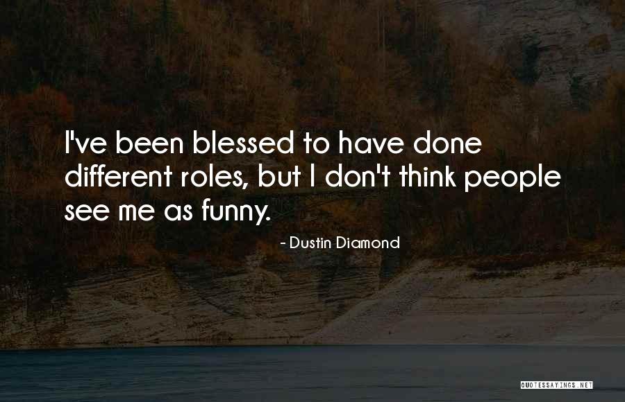 Keeton Vision Quotes By Dustin Diamond Keeton Vision Quotes By Dustin Diamond