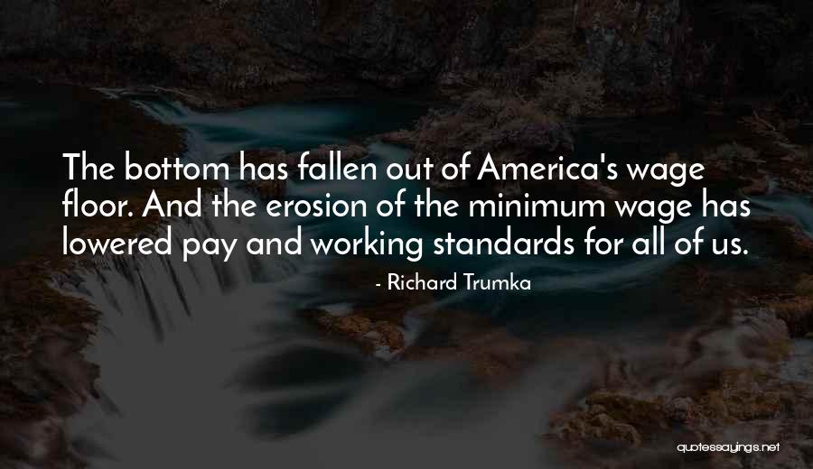 Kefeng Quotes By Richard Trumka Kefeng Quotes By Richard Trumka