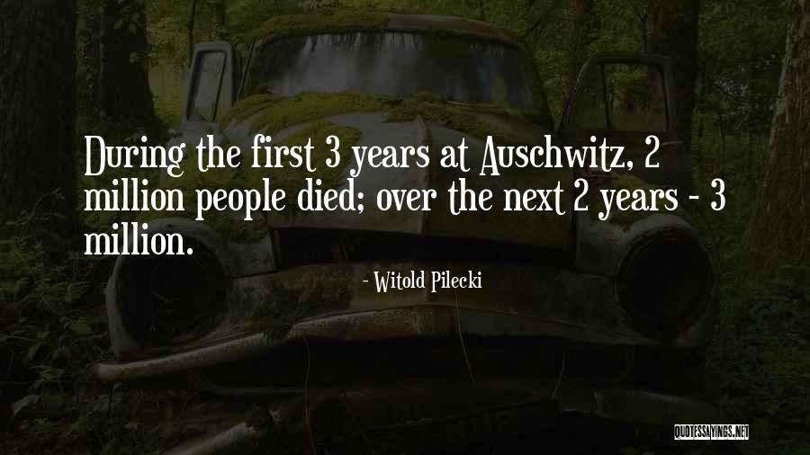 Keffeler Sasquatch Quotes By Witold Pilecki Keffeler Sasquatch Quotes By Witold Pilecki